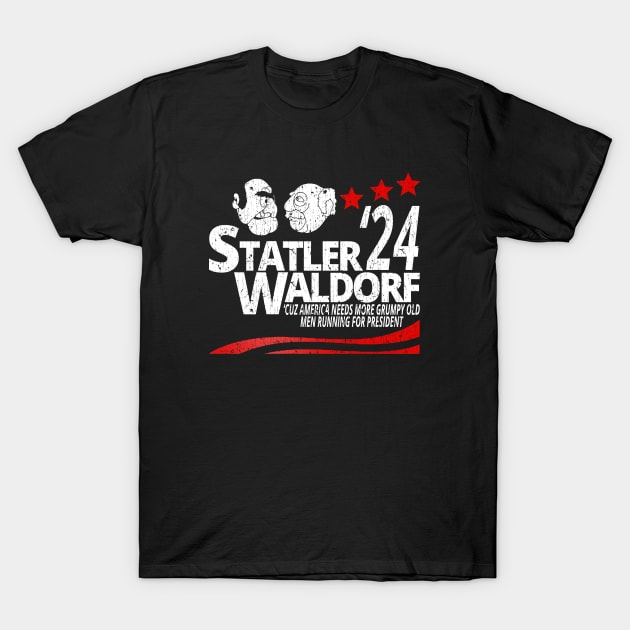 Statler And Waldorf For President T-Shirt by oxvaslim